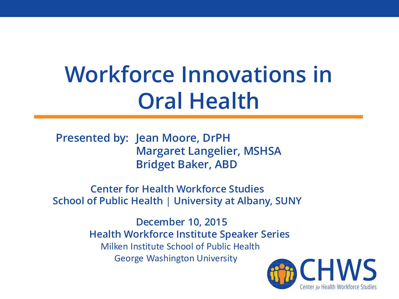 Workforce Innovations in Oral Health