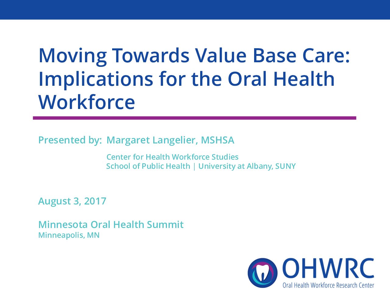 Moving Towards Value Base Care: Implications for the Oral Health Workforce