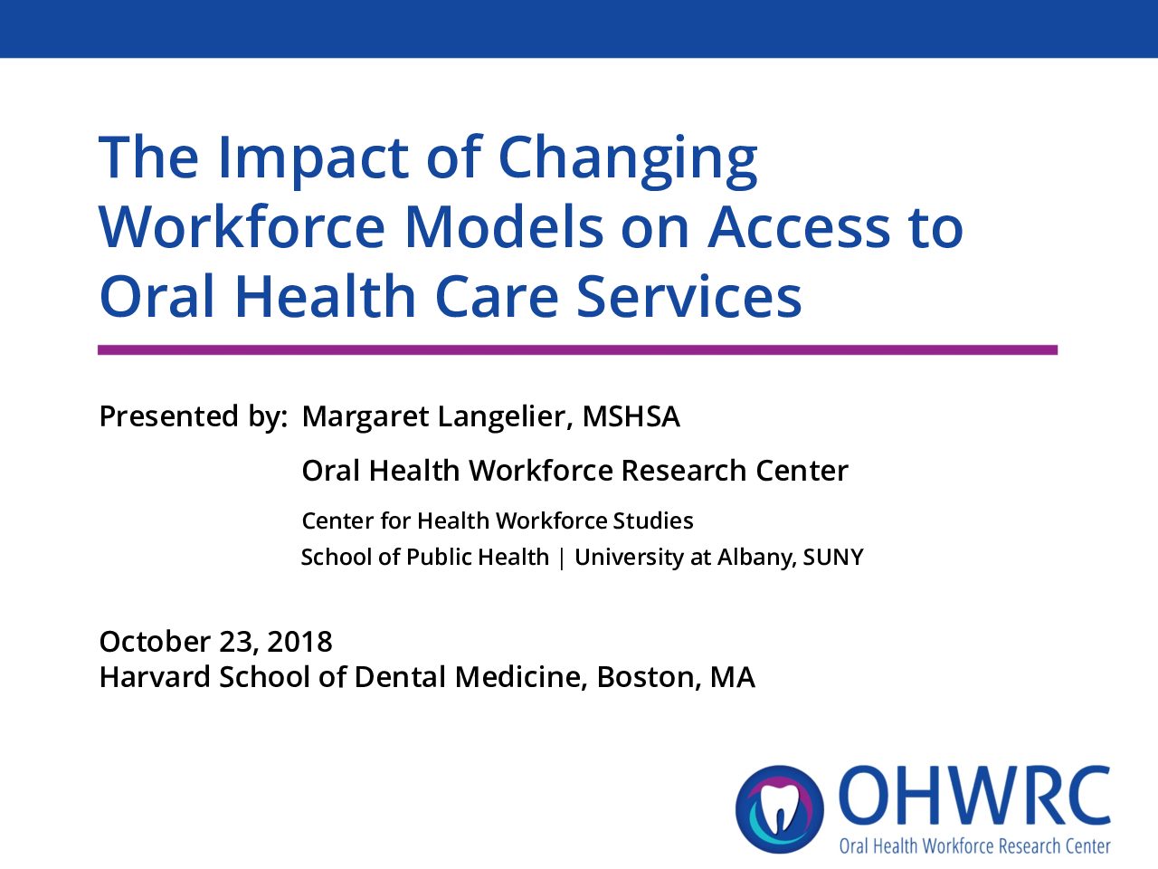 The Impact of Changing Workforce Models on Access to Oral Health Care Services