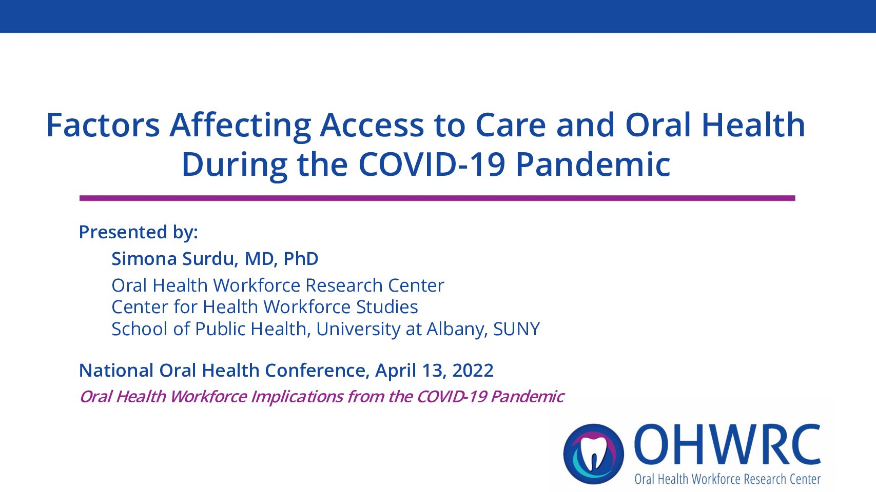 Factors Affecting Access to Care and Oral Health During the COVID-19 Pandemic