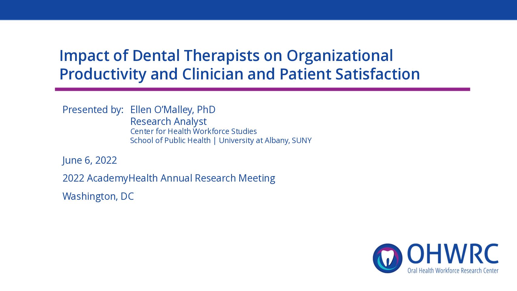 Impact of Dental Therapists on Organizational Productivity and Clinician and Patient Satisfaction