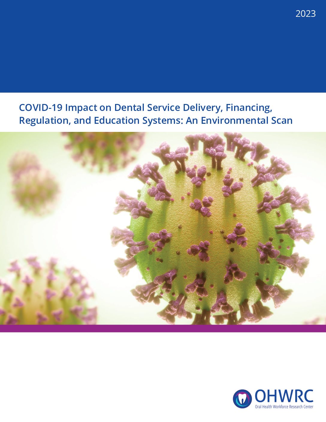 COVID-19 Impact on Dental Service Delivery, Financing, Regulation, and Education Systems: An Environmental Scan