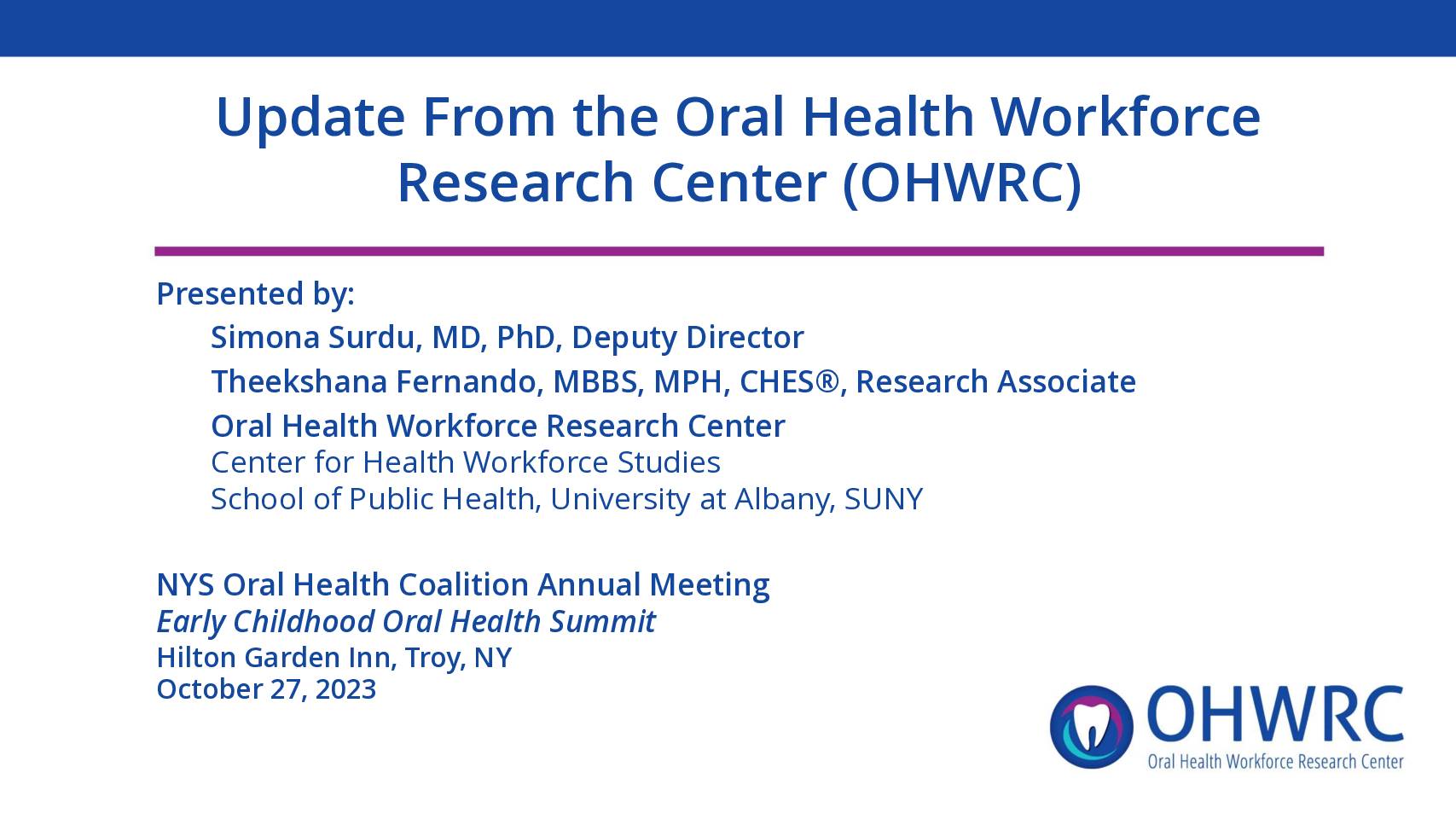 Update From the Oral Health Workforce Research Center (OHWRC)