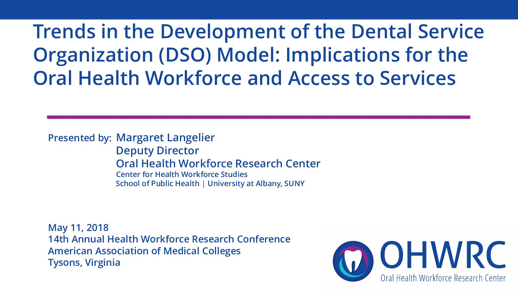 Trends in the Development of the Dental Service Organization (DSO) Model: Implications for the Oral Health Workforce and Access to Services